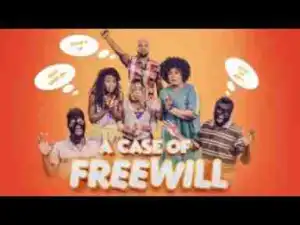 Video: A CASE OF FREEWILL - Latest 2017 Nigerian Nollywood Drama Movie (20 min preview)